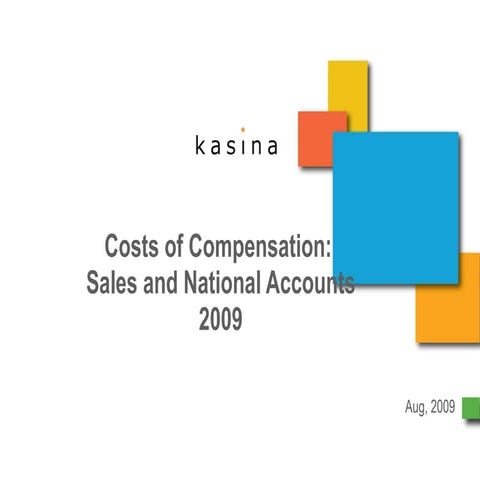 kasina: Costs of Compensation - Sales & National Accounts 2009