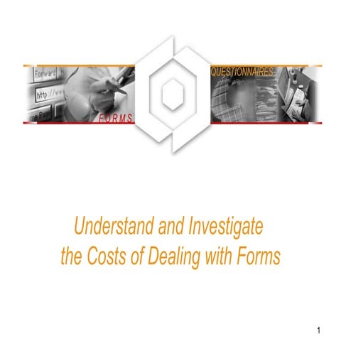 Understand and investigate the costs of dealing with forms, October 2000