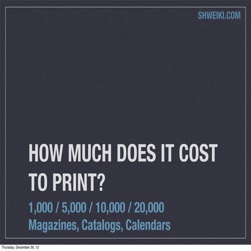 How much does it cost to print a magazine?