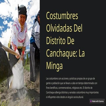 La Minga: Tradición Comunitaria y Costumbres Olvidadas en Canchaque | PPTX