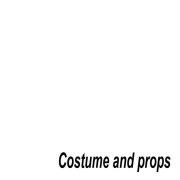 Costume and Props