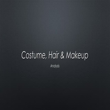 Costume, hair &makeup