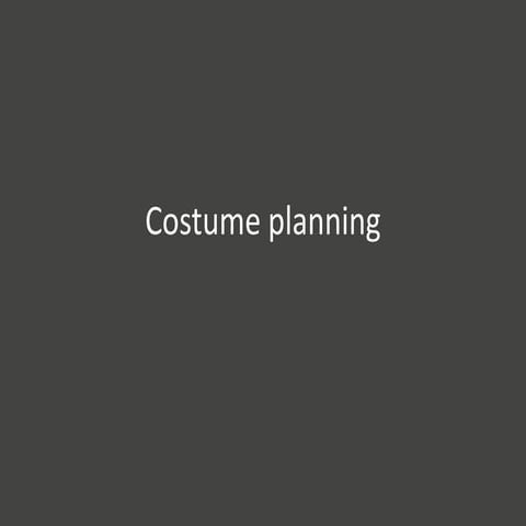 Costume planning