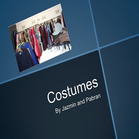 Costumes. 