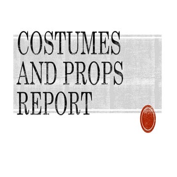 Costumes and props report