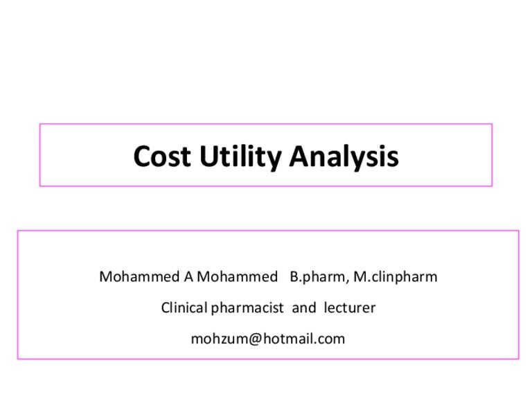 Pharmacoeconomics Cost utility analysis