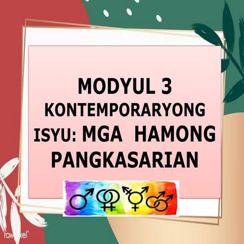 cot1-ppt MODYUL 3 KONTEMPORARYONG ISYU: MGA  HAMONG PANGKASARIAN.pptx