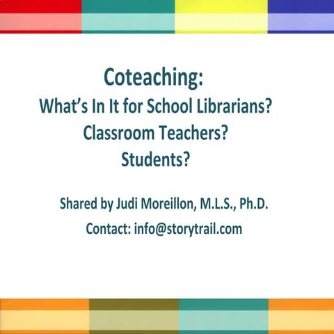 Coteaching Benefits for School Librarians, Teachers, and Students