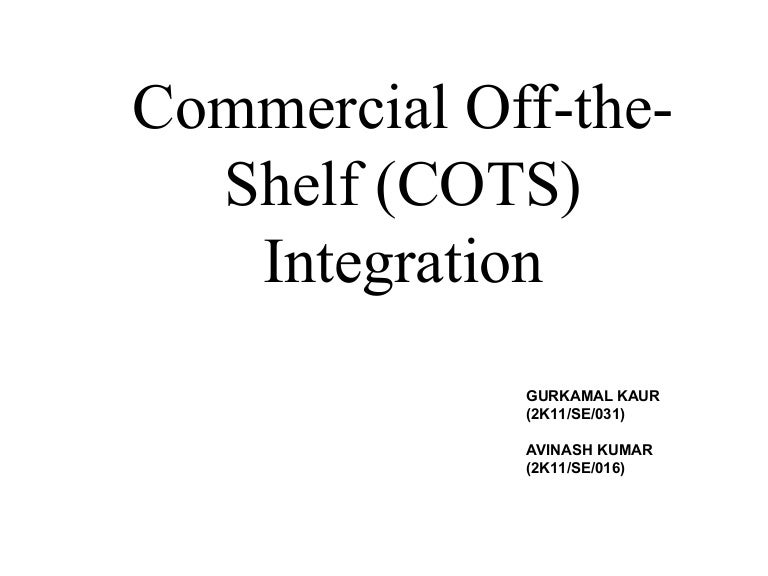Cots integration