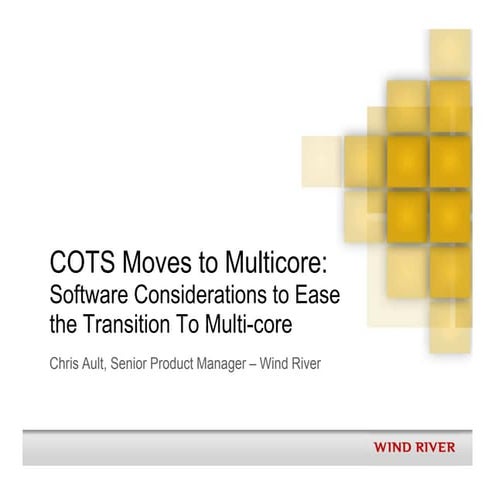 Cots moves to multicore: Wind River