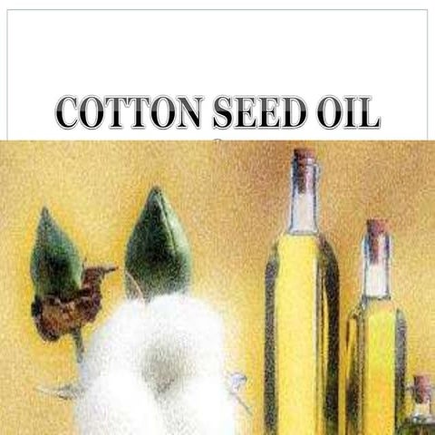 Cotton seed oil