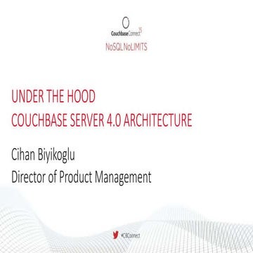 Under the Hood - Couchbase Server Architecture - June 2015