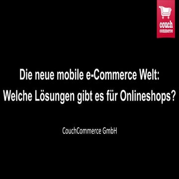 Die neue mobile e-Commerce Welt: Welche Lösungen gibt es für Onlineshops?