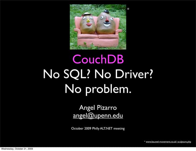 Couchdb: No SQL? No driver? No problem