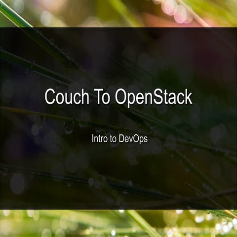 Couch to OpenStack: Intro to DevOps & Puppet - October 1, 2013