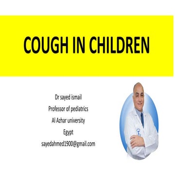 Cough in children.pptx by dr sayed ismail