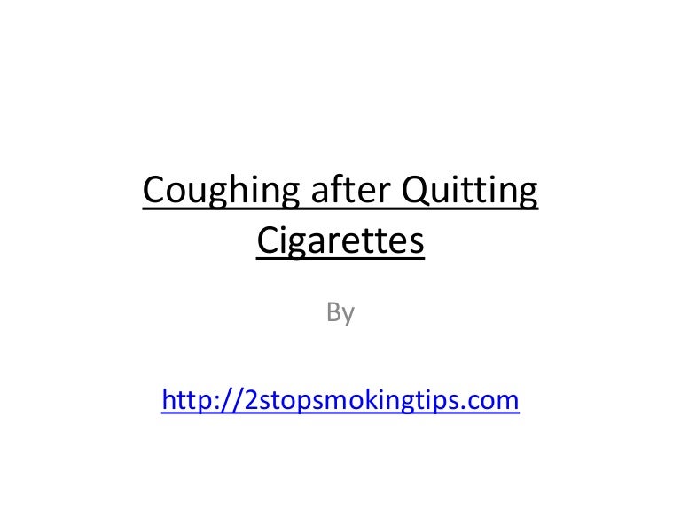 Coughing after quitting cigarettes