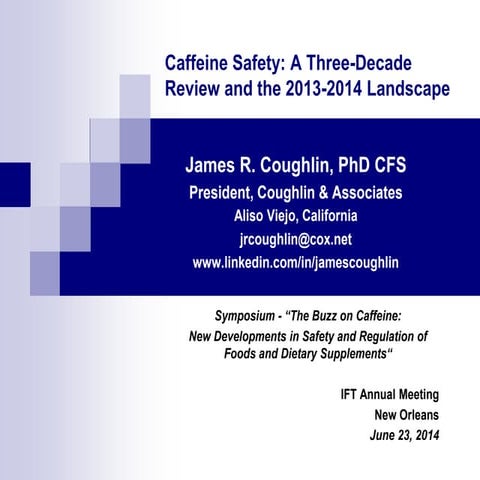 Coughlin_IFT Caffeine Talk_New Orleans_June 2014