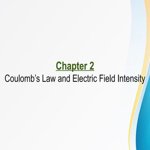 Coulombs Law and Electric Field Intensity.pptx