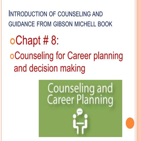 Counseling for career planning and decision making