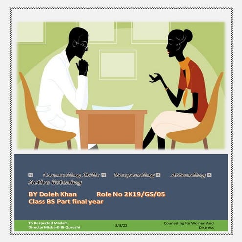 Counseling skills, and responding, active listening