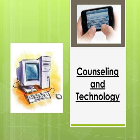Counseling & technology