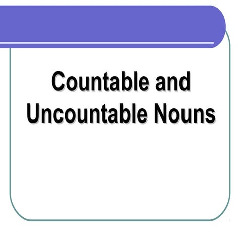 Countable and uncountable nouns