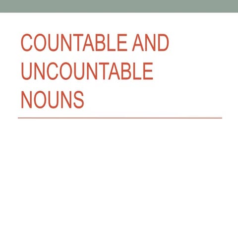 Countable and uncountable nouns