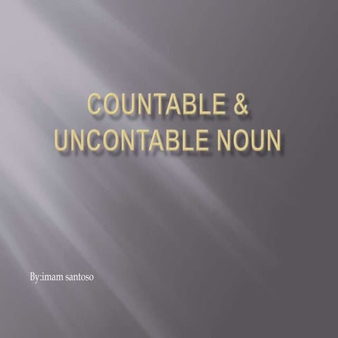 Countable & uncontable noun