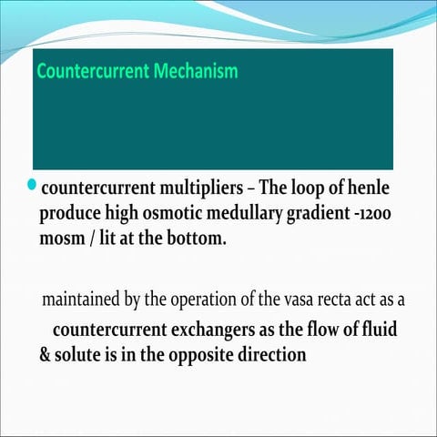 Counter current mechanism