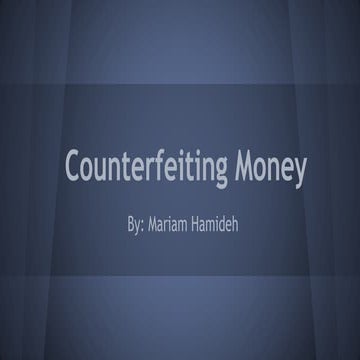 Counterfeiting money speech presentation GBD | PPTX
