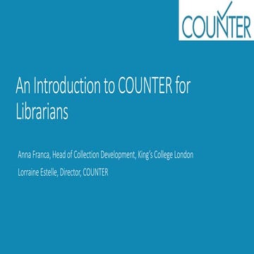 UKSG webinar: COUNTER for Librarians with Anna Franca, King's College London ...