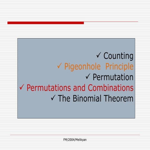 Counting,  pigeonhole, permuntation, Permutations and Combination ,Binomial T...