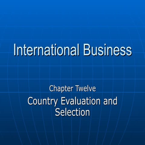 Country evaluation and selection