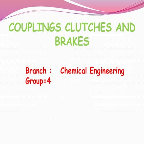Coupling clutches and brakes