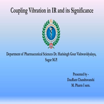 Coupling vibration in IR(Infra Red) spectroscopy and their significance.