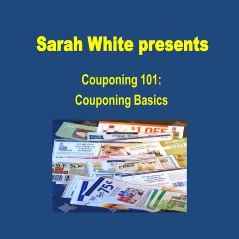 Couponing 101: Basic Couponing Powerpoint