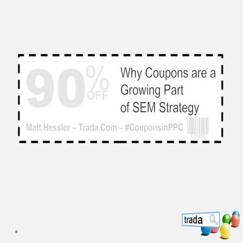 Using Coupons to Catapult Your PPC Strategy