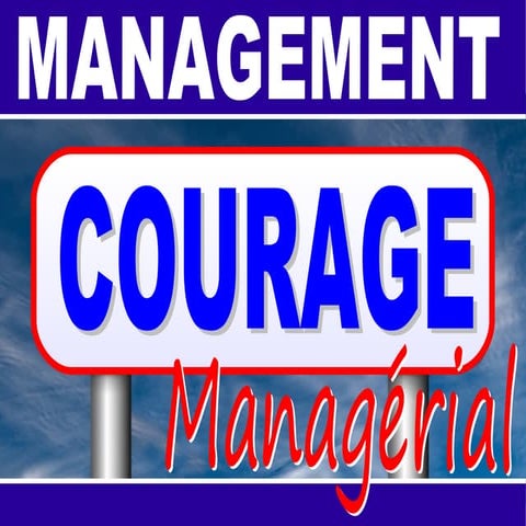 Management : Éloge du Courage Managérial | PDF