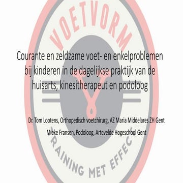 Courante en zeldzame voet  en enkelklachten bij kinderen fransen-lootens