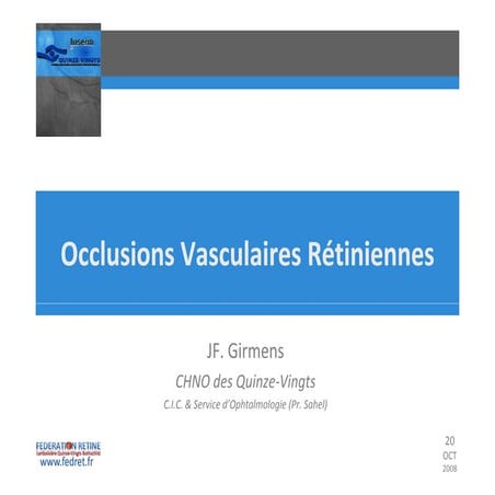 Occlusions vasculaires retiniennes