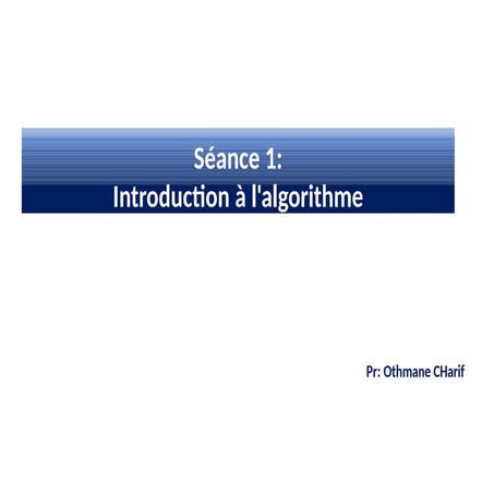 cours algorithme : une introduction au monde de la programmation | PPTX