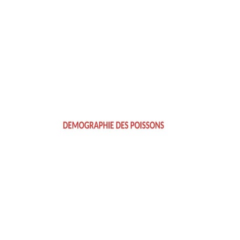 Presentation Cours de Démographie des poissons.pptx