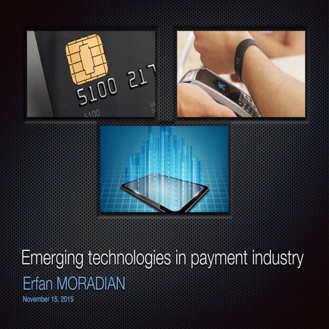 Emerging Technologies in Payment Industry