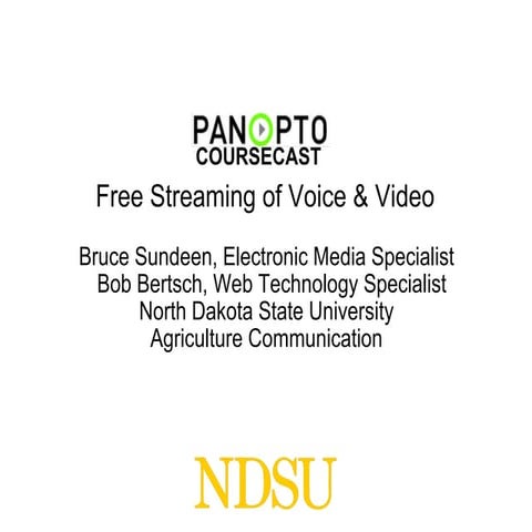 Panopto CourseCast: Free Streaming of Voice and Video