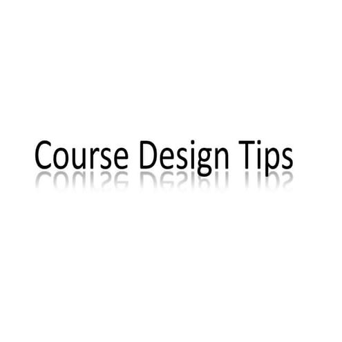 Course design advise for new Moodlers