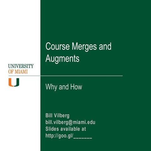 Course merges and augments