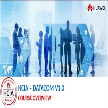 HCIA Course Overview and Network Infrastructure Overview