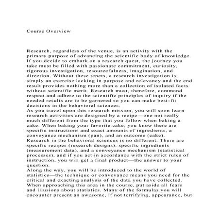 Course OverviewResearch, regardless of the venue, is an ac.docx
