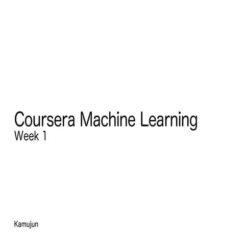 Coursera Machine Learning week1